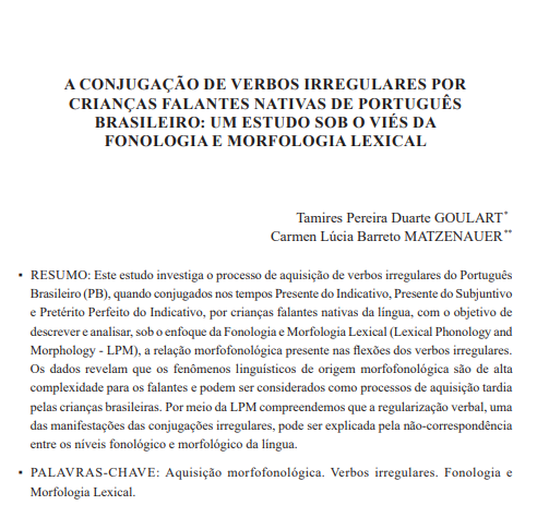 A CONJUGAÇÃO DE VERBOS IRREGULARES POR CRIANÇAS FALANTES NATIVAS DE PORTUGUÊS BRASILEIRO: UM ESTUDO SOB O VIÉS DA FONOLOGIA E MORFOLOGIA LEXICAL