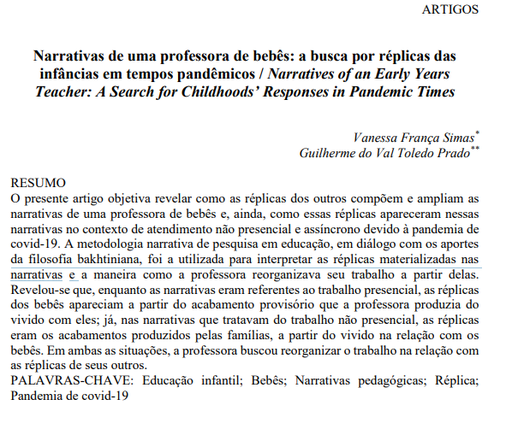 Narrativas de uma professora de bebês: a busca por réplicas das infâncias em tempos pandêmicos / Narratives of an Early Years Teacher: A Search for Childhoods’ Responses in Pandemic Times