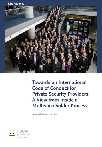 Towards an International Code of Conduct for Private Security Providers