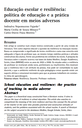 Educação escolar e resiliência: política de educação e a prática docente em meios adversos