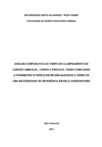 Análise comparativa do tempo de clampeamento de cordão umbilical, tardio x precoce, tendo como base o parâmetro icterícia em recém-nascidos a termo de uma maternidade de referência em Belo Horizonte/MG