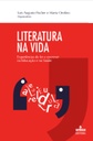 Literatura na vida: experiências de ler e escrever na educação e na saúde