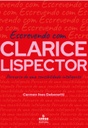 Escrevendo com Clarice Lispector: percurso de uma sensibilidade inteligente