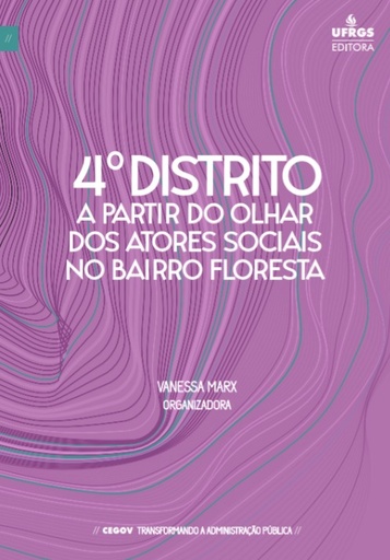 4º Distrito a partir do olhar dos atores sociais no Bairro Floresta