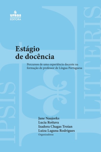 Estágio de docência: percursos de uma experiência docente na formação de professor de língua portuguesa