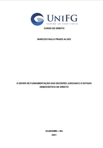 O dever de fundamentação das decisões judiciais e o Estado Democrático de Direito