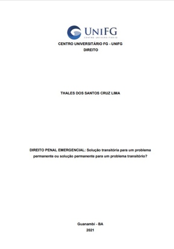 Direito penal emergencial: solução transitória para um problema permanente ou solução permanente para um problema transitório?