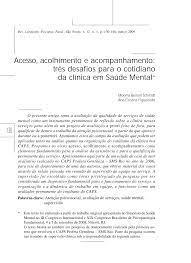 Acesso, acolhimento e acompanhamento: três desafios para o cotidiano da clínica em saúde mental