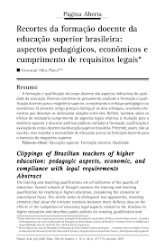 Recortes da formação docente da educação superior brasileira: aspectos pedagógicos, econômicos e cumprimento de requisitos legais