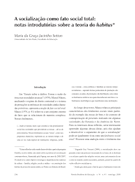 A socialização como fato social total: notas introdutórias sobre a teoria do habitus