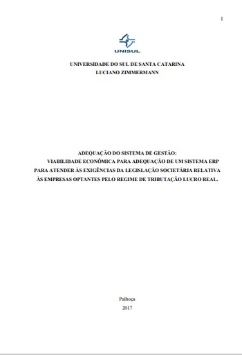 Adequação do sistema de gestão: viabilidade econômica para adequação de um sistema ERP para atender às exigências da legislação societária relativa às empresas optantes pelo regime de tributação lucro real