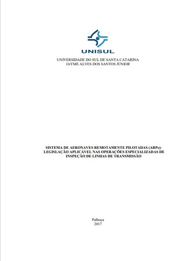 Sistema de aeronaves remotamente pilotadas (ARPs): legislação aplicável nas operações especializadas de inspeção de linhas de transmissão