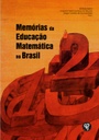 Memórias da educação matemática no Brasil