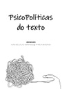 Psicopolíticas do texto