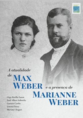 A atualidade de Max Weber e a presença de Marianne Weber