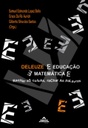 Deleuze E Educação E Matemática E... rachar as coisas, rachar as palavras