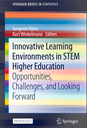 Innovative Learning Environments in STEM Higher Education