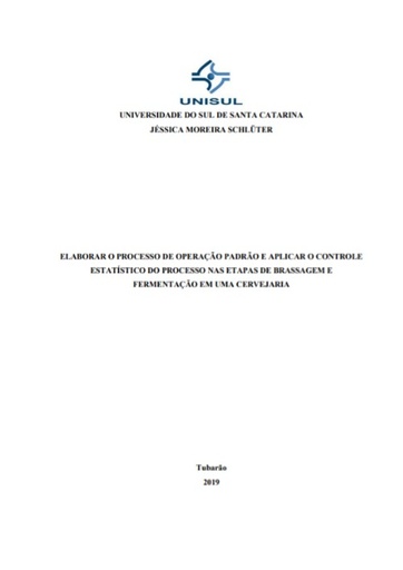 Elaborar o processo de operação padrão e aplicar o controle estatístico do processo nas etapas de brassagem e fermentação em uma cervejaria