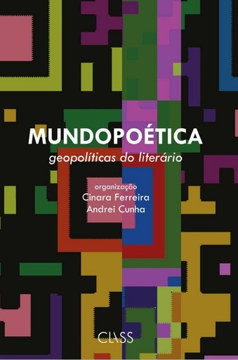 Mundopoética: geopolíticas do literário