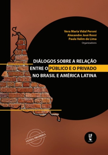 Diálogos sobre a relação entre o público e o privado no Brasil e na América Latina