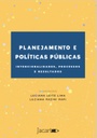 Planejamento e políticas públicas: intencionalidades, processos e resultados