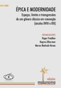 Épica e modernidade: espaços, limites e transgressões de um gênero clássico em renovação