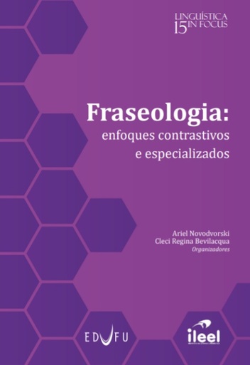 Fraseologia: enfoques contrastivos e especializados