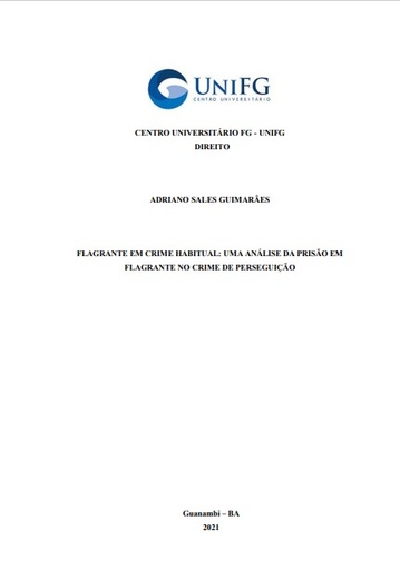 Flagrante em crime habitual: uma análise da prisão em flagrante no crime de perseguição