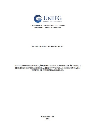 Instituto da recuperação judicial: aplicabilidade às micro e pequenas empresas como alternativa para a insolvência em tempos de pandemia (Covid-19)