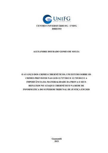 O avanço dos crimes cibernéticos: um estudo sobre os crimes previstos nas leis 12.737/2012 e 12.735/2012 e a importância da materialidade da prova e seus reflexos no ataque cibernético na rede de informática do superior tribunal de justiça em 2020