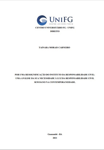 Por uma ressignificação do instituto da responsabilidade civil: uma análise da sua necessidade à luz da responsabilidade civil sem dano na contemporaneidade