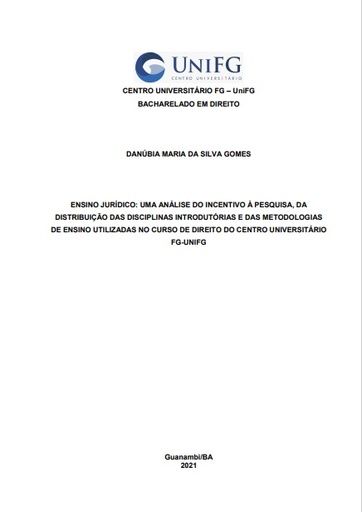 Ensino jurídico: uma análise do incentivo à pesquisa, da distribuição das disciplinas introdutórias e das metodologias de ensino utilizadas no curso de direito do Centro Universitário FG-UNIFG