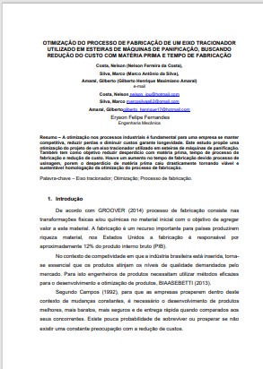 &quot;Otimização do processo de fabricação de um eixo tracionador utilizado em esteiras de máquinas de panificação, buscando redução do custo com matéria prima e tempo de fabricação&quot;