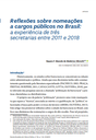 Reflexões sobre nomeações a cargos públicos no Brasil: a experiência de três secretarias entre 2011 e 2018