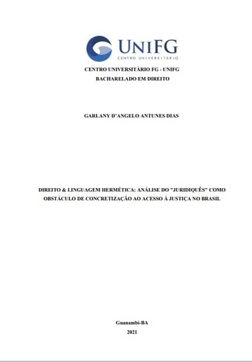 Direito &amp; linguagem hermética: análise do &quot;juridiquês&quot; como obstáculo de concretização ao acesso à justiça no Brasil