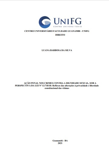 Ação penal nos crimes contra a dignidade sexual, sob a perspectiva da lei nº 13.718/18: reflexos das alterações à privacidade e liberdade constitucional das vítimas