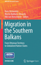 Migration in the Southern Balkans