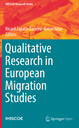 Qualitative Research in European Migration Studies