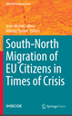 South-North Migration of EU Citizens in Times of Crisis