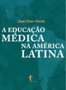 A educação médica na América Latina