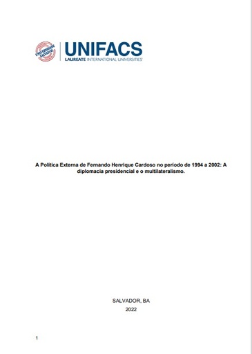 A política externa de Fernando Henrique Cardoso no período de 1994 a 2002: A diplomacia preidencial e o multilateralismo