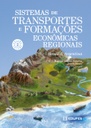 Sistemas de transportes e formações econômicas regionais: Brasil & Argentina - v. 2