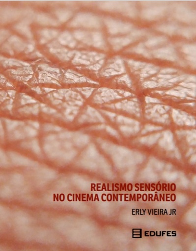 Realismo sensório no cinema contemporâneo