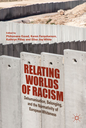 Relating Worlds of Racism