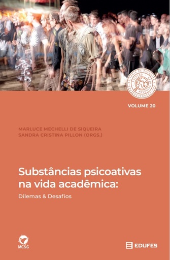 Substâncias psicoativas na vida acadêmica: dilemas &amp; desafios