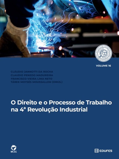 O Direito e o processo de trabalho na 4ª Revolução Industrial