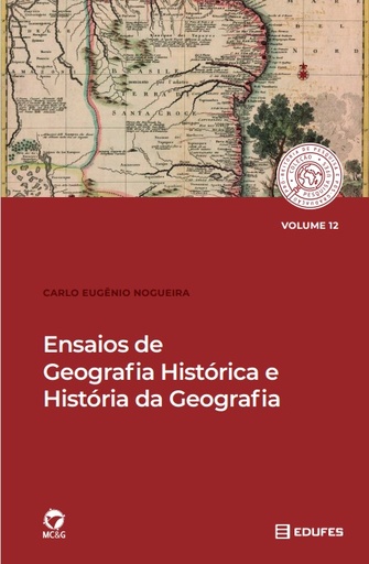 Ensaios de geografia histórica e história da geografia