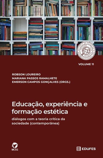 Educação, experiência e formação estética : diálogos com a teoria crítica da sociedade (contemporânea)