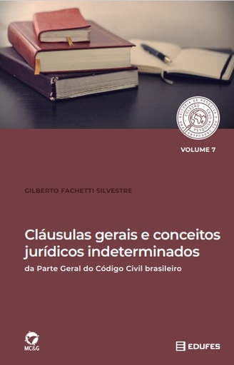 Cláusulas gerais e conceitos jurídicos indeterminados da parte geral do Código Civil brasileiro