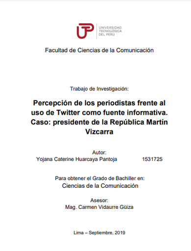 Percepción de los periodistas frente al uso de Twitter como fuente informativa. Caso: Presidente de la República Martín Vizcarra